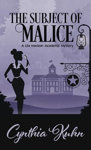 Stock image for The Subject of Malice (A Lila Maclean Academic Mystery (4)) for sale by Big River Books