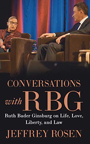 Imagen de archivo de Conversations with RBG: Ruth Bader Ginsburg on Life, Love, Liberty, and Law (Thorndike Press Large Print Biographies and Memoirs) a la venta por SecondSale