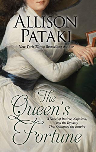 9781432879273: The Queen's Fortune: A Novel of Desiree, Napoleon, and the Dynasty That Outlasted the Empire (Thorndike Press Large Print Core Series)