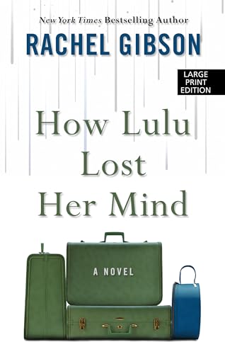 Imagen de archivo de How Lulu Lost Her Mind (Thorndike Press Large Print Core Series) a la venta por SecondSale