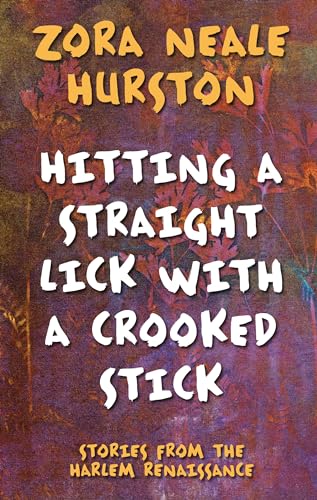 9781432879891: Hitting a Straight Lick with a Crooked Stick: Stories from the Harlem Renaissance (Thorndike Press Large Print African-American)