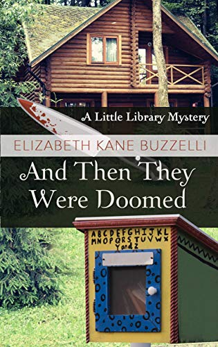 Stock image for And Then They Were Doomed (A Little Library Mystery (4)) for sale by The Maryland Book Bank