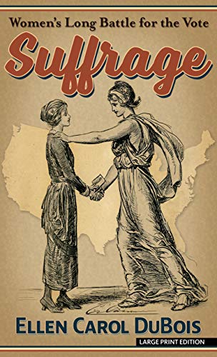 Beispielbild fr Suffrage: Womens Long Battle for the Vote (Thorndike Press Large Print Nonfiction) zum Verkauf von Bulk Book Warehouse