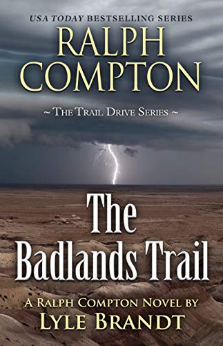 Beispielbild fr Ralph Compton The Badlands Trail (The Trail Drive Series) zum Verkauf von Books From California