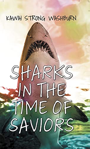 Imagen de archivo de Sharks in the Time of Saviors a la venta por ThriftBooks-Atlanta