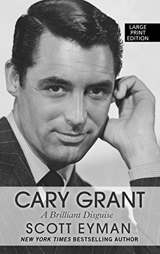 9781432884253: Cary Grant: A Brilliant Disguise