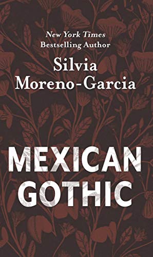 Beispielbild fr Mexican Gothic zum Verkauf von Better World Books: West