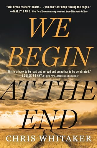 Stock image for We Begin at the End (Thorndike Press Large Print Core) for sale by St Vincent de Paul of Lane County