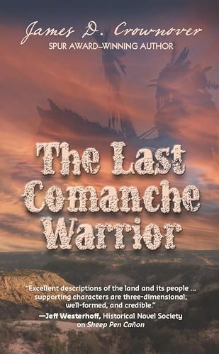 Stock image for The Last Comanche Warrior for sale by Better World Books: West