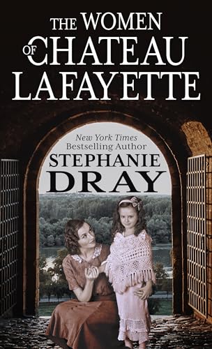 Stock image for The Women of Chateau Lafayette for sale by Better World Books