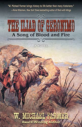 Stock image for The Iliad of Geronimo: A Song of Blood and Fire for sale by GF Books, Inc.