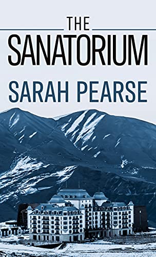 9781432888695: The Sanatorium: Wheeler Publishing Large Print Cover