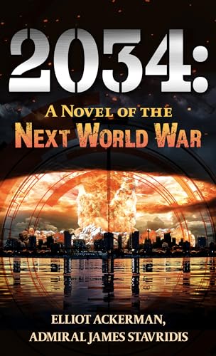 Stock image for 2034: A Novel of the Next World War for sale by ThriftBooks-Atlanta