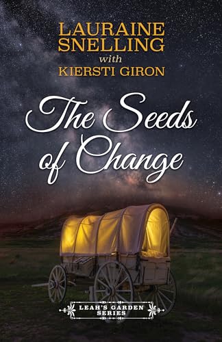 Stock image for The Seeds of Change (Leah's Garden, 1) for sale by Front Cover Books