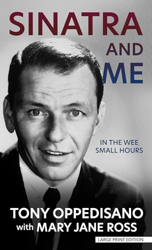 Beispielbild fr Sinatra and Me: In the Wee Small Hours zum Verkauf von ThriftBooks-Dallas