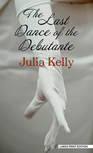 Imagen de archivo de The Last Dance of the Debutante a la venta por Once Upon A Time Books