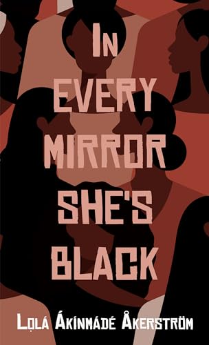 Stock image for In Every Mirror She's Black for sale by ThriftBooks-Dallas