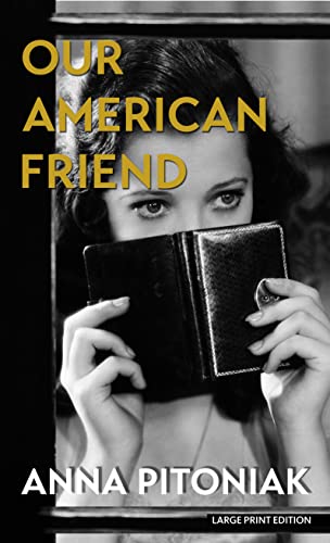 Stock image for Our American Friend (Thorndike Press Large Print Basic) for sale by ZBK Books