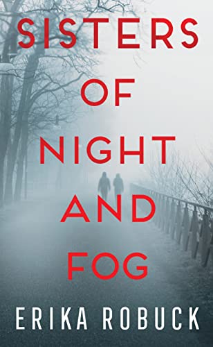 Beispielbild fr Sisters of Night and Fog zum Verkauf von Better World Books