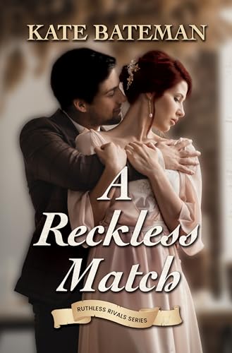 9781432896362: A Reckless Match (Ruthless Rivals Series, 1)