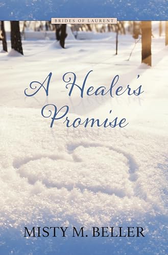 Stock image for A Healer's Promise (Brides of Laurent, 2) for sale by Irish Booksellers