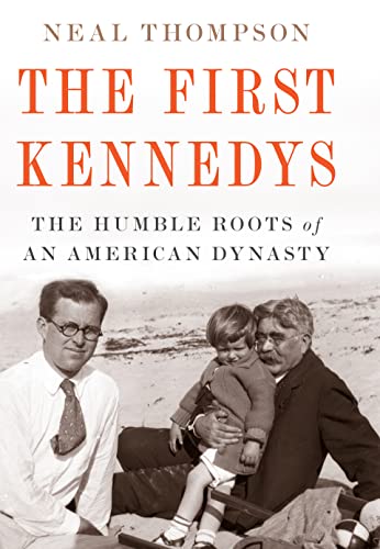 Beispielbild fr The First Kennedys : The Humble Roots of an American Dynasty zum Verkauf von Better World Books