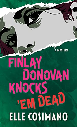 Stock image for Finlay Donovan Knocks 'em Dead: A Mystery for sale by ThriftBooks-Dallas