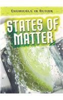 States of Matter (Chemicals in Action) (9781432900625) by Oxlade, Chris