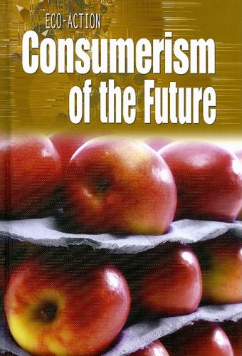 9781432901288: Consumerism of the Future (Eco-action)