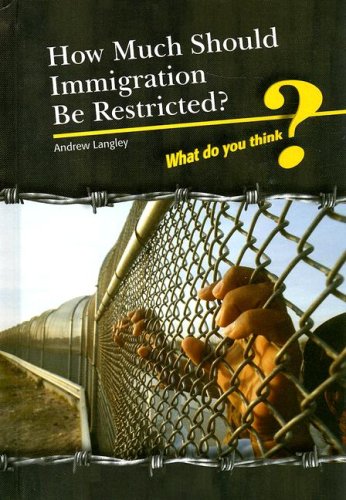 Imagen de archivo de How Much Should Immigration Be Restricted? a la venta por Better World Books