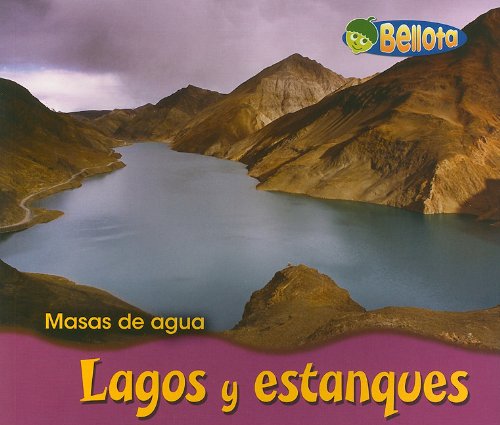 9781432903886: Lagos y estanques/ Lakes and Ponds (Masas De Agua/ Bodies of Water)