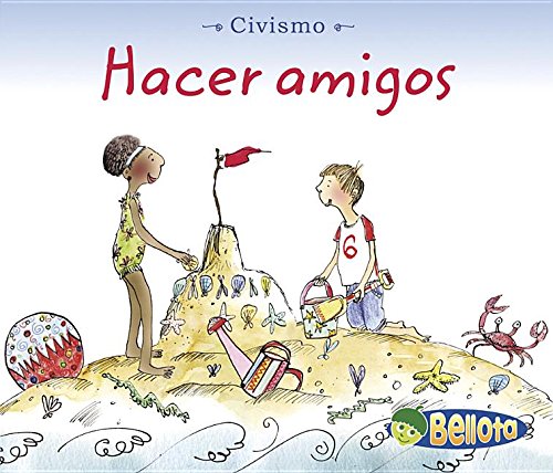 9781432904111: Hacer amigos/ Making Friends (Civismo)