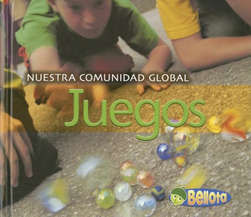 9781432904456: Juegos = Games (Nuestra Comunidad Global/ Our Global Community)