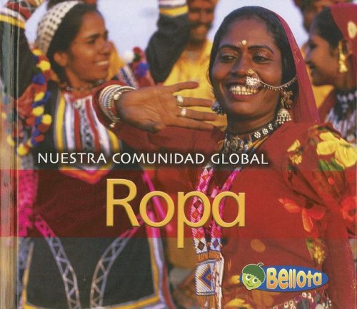 Stock image for Ropa/ Clothing (Nuestra Comunidad Global/ Our Global Community) (Spanish Edition) for sale by Irish Booksellers