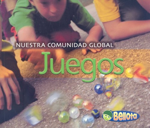 9781432904548: Juegos/ Games (Nuestra Comunidad Global/ Our Global Community)