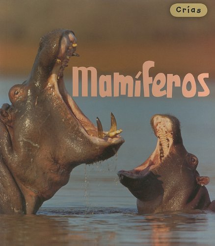 9781432905743: Mamiferos/ Mammals (Crias/ Animal Babies)
