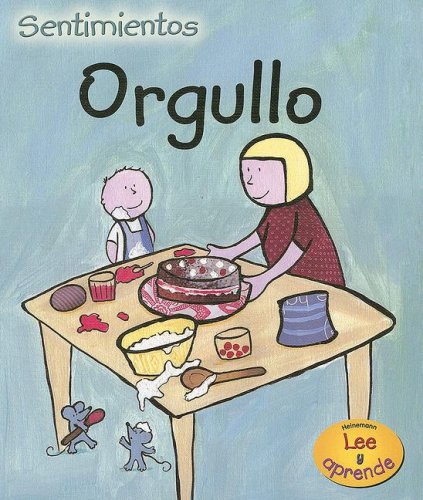 Orgullo / Proud (Sentimientos/ Feelings) (Spanish Edition) (9781432906139) by Medina, Sarah