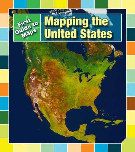 9781432907990: Mapping the United States (First Guide to Maps)