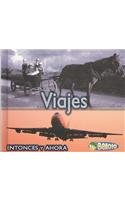 Viajes / Travel (Entonces Y Ahora / Then and Now) (Spanish Edition) (9781432908379) by Yates, Vicki