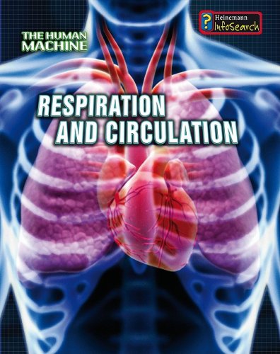 9781432909147: Respiration and Circulation (The Human Machine)