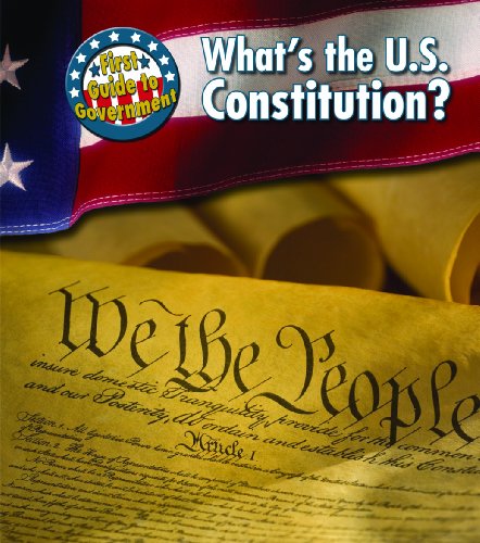 Stock image for What's the U. S. Constitution? for sale by Better World Books: West