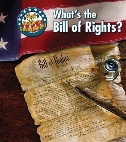 Beispielbild fr What's the Bill of Rights? (First Guide to Government) zum Verkauf von Bookmonger.Ltd