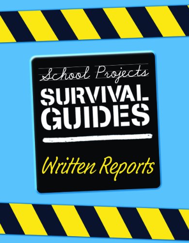 Written Reports (School Projects Survival Guide) (9781432911751) by Somervill, Barbara A.