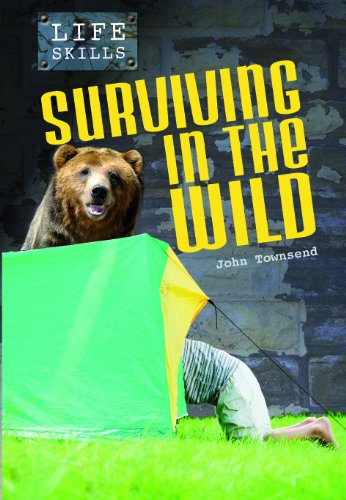 Surviving in the Wild (Life Skills) (9781432913649) by Townsend, John