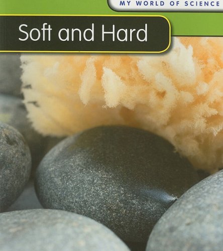 9781432914738: Soft and Hard (My World of Science)