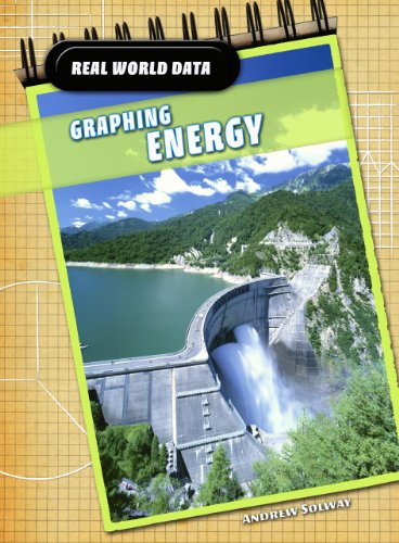Graphing Energy (Real World Data) (9781432915193) by Solway, Andrew