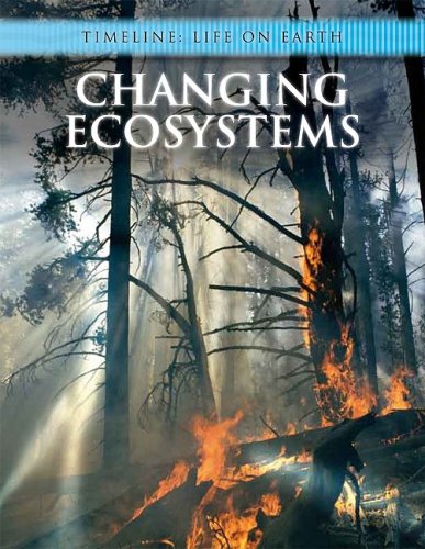 Changing Ecosystems (Timeline: Life on Earth) (9781432916589) by Bright, Michael