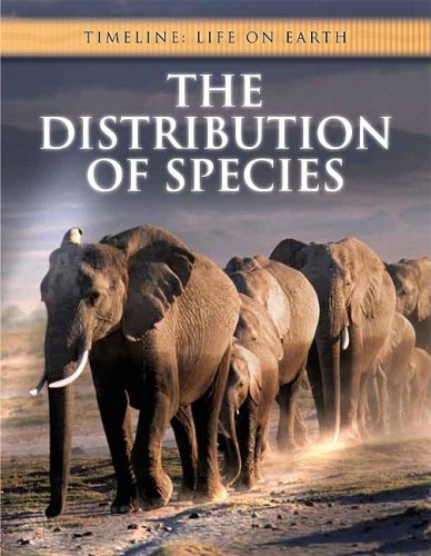 9781432916602: The Distribution of Species (Timeline: Life on Earth)