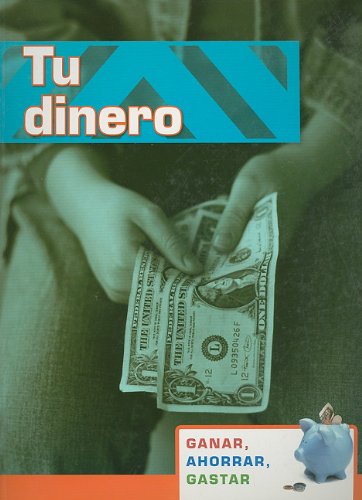 Tu dinero (Ganar, Ahorra, Gastar / Earning, Saving, Spending) (Spanish Edition) (9781432917814) by Hall, Margaret
