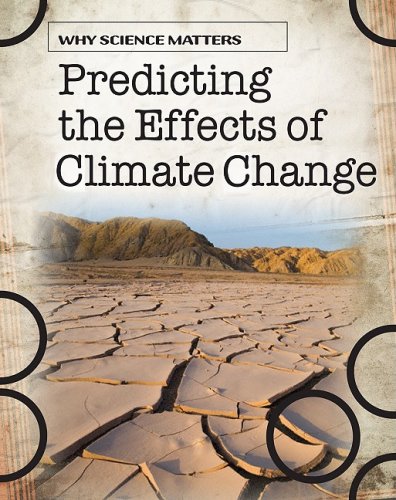 Beispielbild fr Predicting the Effects of Climate Change zum Verkauf von Better World Books